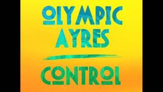 Olympic Ayres - Control