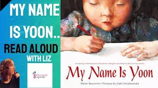 My Name is Yoon by Helen Recorvits - Read-A-Long With Liz.