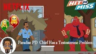 Paradise PD | Chief Has a Testosterone Problem | Netflix - My Reaction