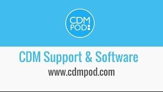 CDMpod - CDM Support Software Demo