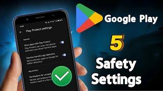 Google Play Store Safety Settings | உடனே Check பண்ணுங்க