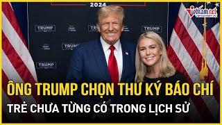 Bất ngờ lý do ông Trump chính thức chọn thư ký báo chí Nhà Trắng trẻ chưa từng có trong lịch sử Mỹ