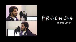 I'll be there for You - Theme Cover | F.R.I.E.N.D.S | Karthik P Govind | Ette Media