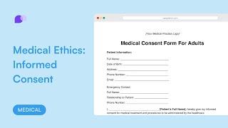 Medical ethics and consent forms