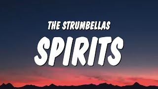 The Strumbellas - Spirits (Lyrics) "i got guns in my head and they won't go"