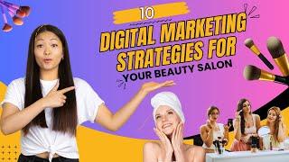 10 Digital Marketing Strategies for Your Beauty Salon  | GDS MEDIA