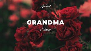 SLUMB - Grandma [ambient classical cinematic]