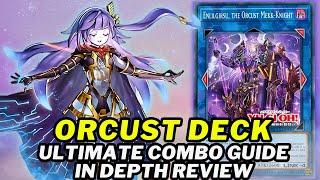 Orcust Deck In Depth Combo Guide (Best Way To Play) Deck List + New Card Analysis