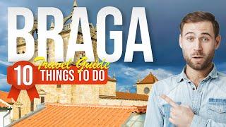 TOP 10 Things to do in Braga, Portugal 2024!