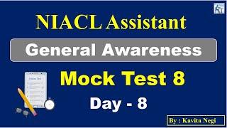 General Awareness Mock Test 8 | NIACL Assistant Mains Exam 2024