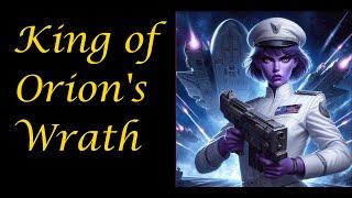King of Orion's Wrath | Chronicles of the Star Kings