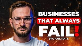 5 Online Businesses That Always Fail! (Avoid At All Costs)