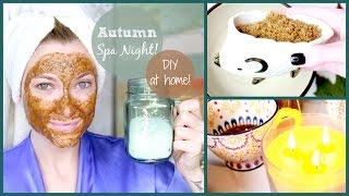 At Home Autumn Spa Night!  Healthy Hair and Skin