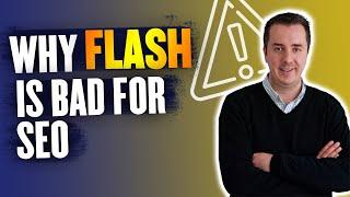 Why Flash is bad for SEO - Digital Marketing Desk tip