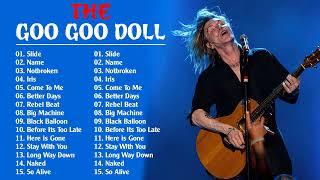 The Goo Goo Dolls Greatest Hits Mix 2022 || Best Songs of The Goo Goo Dolls Collection 2022