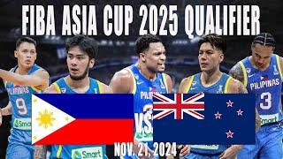 PHILIPPINES vs NEW ZEALAND | FIBA ASIA CUP 2025 QUALIFIER | GILAS PILIPINAS | NOV. 21, 2024