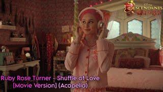 Ruby Rose Turner - Shuffle of Love [Movie Version] (Acapella)(From "Descendants: The Rise of Red")