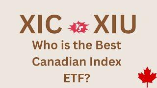 Canadian Index ETF Showdown: XIU vs. XIC - Unveiling the Top Performer