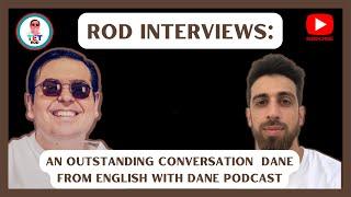 AN OUTSTANDING CONVERSATION WITH DANE FROM ENGLISH WITH DANE PODCAST.