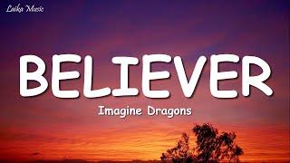 Imagine Dragons - Believer (Lyrics)