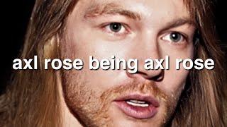 axl rose being axl rose for 3 minutes straight