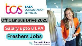 TCS Off Campus Drive 2025 : TCS Hiring for Freshers, TCS Recruitment for 2024 Batch, TCS Hiring 2025