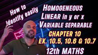 HOW TO IDENTIFY EASILY HOMOGENOUS, LINEAR & VARIABLE SEPARABLE | RAM MATHS | CLASS 12 | CHAPTER 10