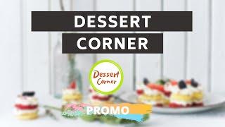 Dessert Corner - Promo Video | Dessert Recipes - Cake, Cookies, Sweets & More...