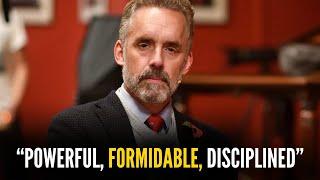 How To Be Powerful Formidable and Disciplined | Jordan Peterson Motivation