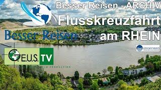 Besser Reisen - Flusskreuzfahrt Rhein