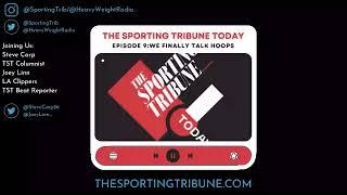 The Sporting Tribune Today Episode 9 I Full Podcast