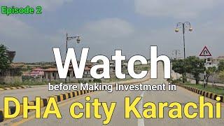 Watch before making Investment in DHA city Karachi | DHA city Karachi | Episode 2