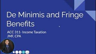 TAX: De Minimis and Fringe Benefits