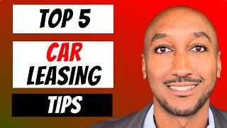 Top 5 Car Leasing Tips