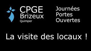 JPO CPGE Brizeux - Visite guidée des locaux