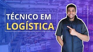 TÉCNICO EM LOGÍSTICA O QUE FAZ?