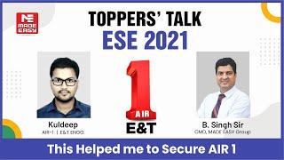 ESE/IES 2021| Toppers' Talk | E&T Engg. | Kuldeep | AIR-1 | With B. Singh Sir (Ex. IES)| MADE EASY