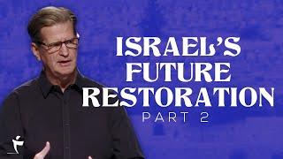 Israel’s Future Restoration – Part 2 | Romans 11:11-24 | Pastor John Miller