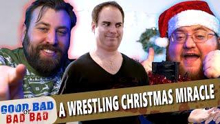 A Wrestling Christmas Miracle - Good Bad or Bad Bad #208