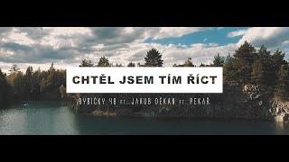 Rybičky48 ft. Děkan ft. Pekař - CHTĚL JSEM TÍM ŘÍCT (oficiální videoklip 2016)