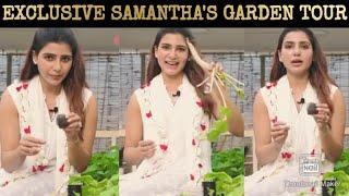 WAW : SAMANTHA'S EXCLUSIVE GARDEN TOUR AND TIPS.