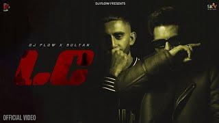 LC (Official Video) Dj Flow x Sultaan | SKY Digital | New Punjabi Songs | Latest Punjabi Songs 2024