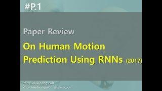 PR-014: On Human Motion Prediction using RNNs (2017)