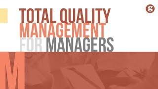 Total Quality Management for Managers