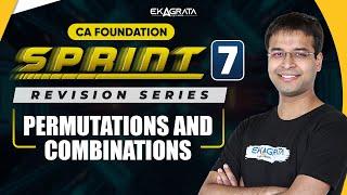 CA Foundation Maths: Permutations and Combinations | Sprint 7 By CA Nishant Kumar