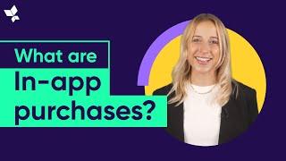 What are In-App Purchases (IAPs)? How to Increase Your App Revenue