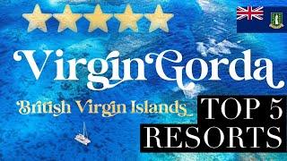 VIRGIN GORDA, BRITISH VIRGIN ISLANDS | Top 5 Best Hotels & Luxury Resorts in Virgin Gorda, BVI