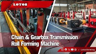Chain VS Gearbox Roll Forming Machines | Transmission Roll  Forming Line