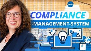 Compliance - einfach erklärt - Was versteht man unter einem Compliance-Management-System?