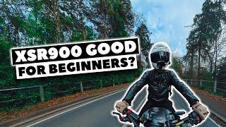 Yamaha XSR900 Good for Beginners?